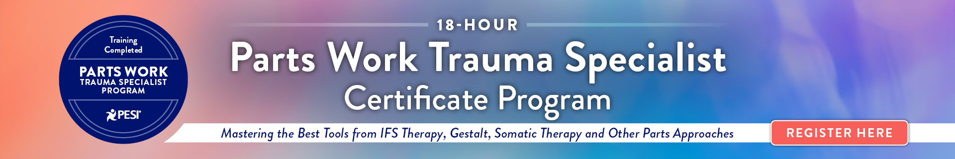 18-Hour Parts Work Trauma Specialist Certificate Program