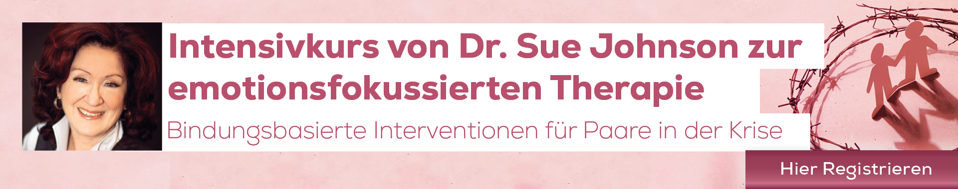 Intensivkurs von Dr. Sue Johnson zur emotionsfokussierten Therapie