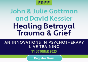 John & Julie Gottman and David Kessler on Healing Betrayal Trauma & Grief