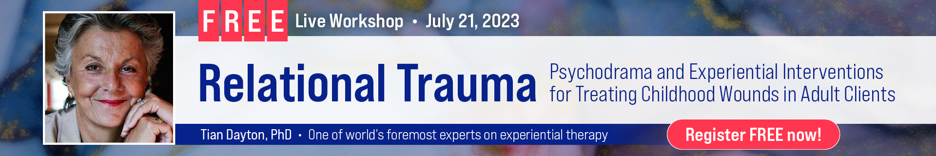 Relational Trauma Treatment Workshop: Processing Deep Childhood Wounds with Psychodrama and Experiential Interventions