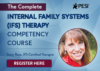 The Complete Internal Family Systems (IFS) Therapy Competency Course