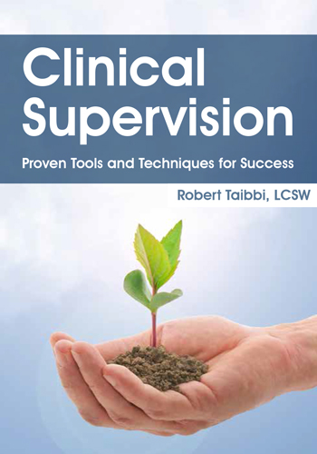 Clinical Supervision: Proven Tools and Techniques for Success