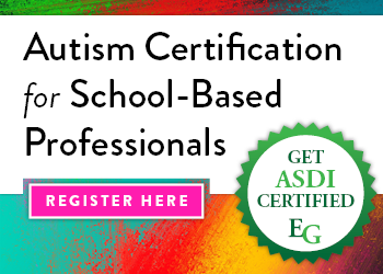 Autism Certification for School-Based Professionals