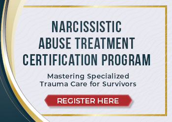Narcissistic Abuse Treatment Certification Program: Mastering Specialized Trauma Care for Survivors