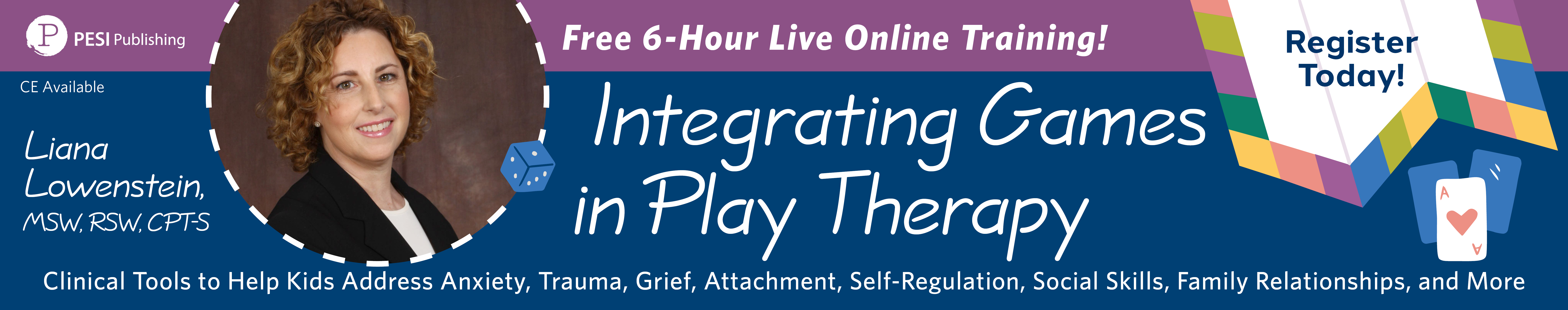 Game Therapy: Clinical Tools to Help Kids Address Anxiety, Trauma, Grief, Attachment, Self-Regulation, Social Skills, Family Relationships, and More