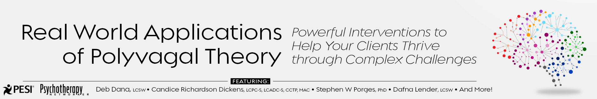 Real World Applications of Polyvagal Theory: Powerful Interventions to Help Your Client’s Thrive through Complex Challenges