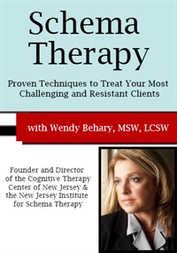 Schema Therapy: Proven Techniques to Treat Your Most Challenging and Resistant Clients 1