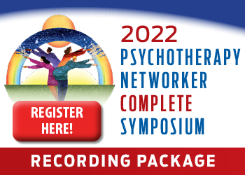 Psychotherapy Networker Symposium 2022 Complete Recording Package