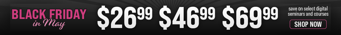 Black Friday in May - Select $26.99 $46.99 $69.99 Trainings!