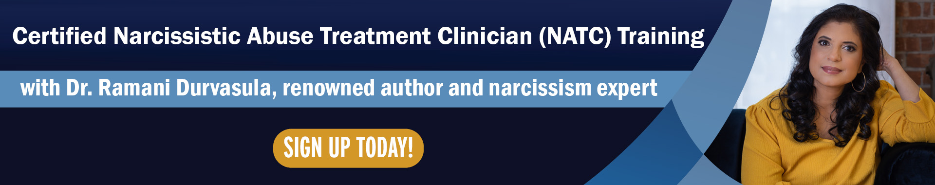Certified Narcissistic Abuse Treatment Clinician (NATC) Training with Dr. Ramani Durvasula