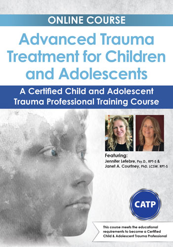Advanced Trauma Treatment for Children and Adolescents