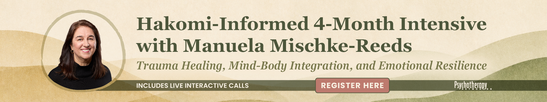 Hakomi-Informed 4-Month Intensive with Manuela Mischke-Reeds - includes live interactive calls