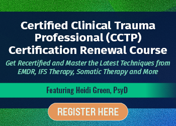 Certified Clinical Trauma Professional (CCTP) Certification Renewal Course