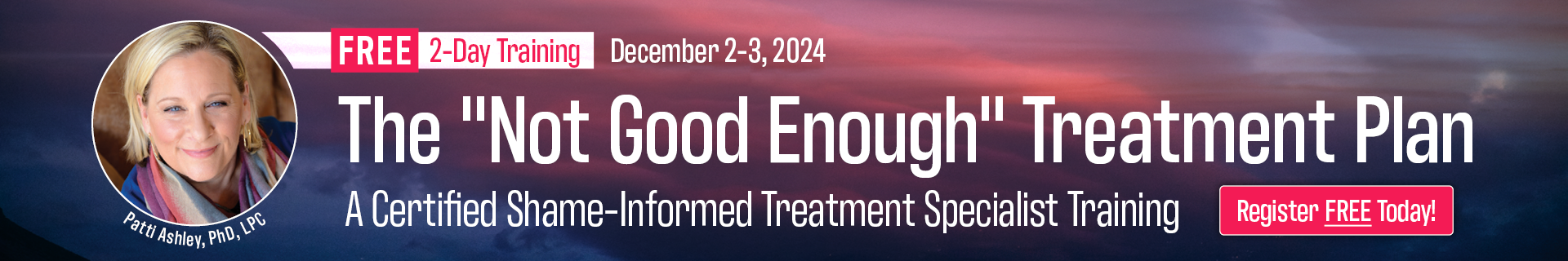 2-Day: The Not Good Enough Treatment Plan: A Certified Shame-Informed Treatment Specialist Training