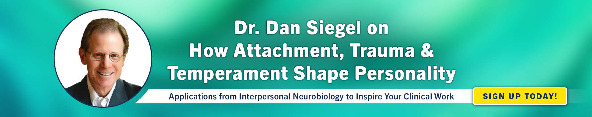 Dr. Dan Siegel on How Attachment, Trauma & Temperament Shape Personality