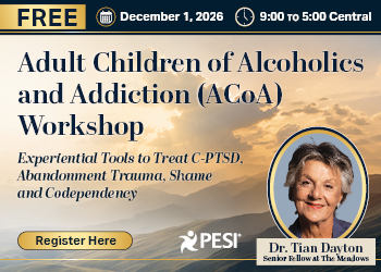 Adult Children of Alcoholics and Addiction (ACoA) Workshop with Tian Dayton, PhD