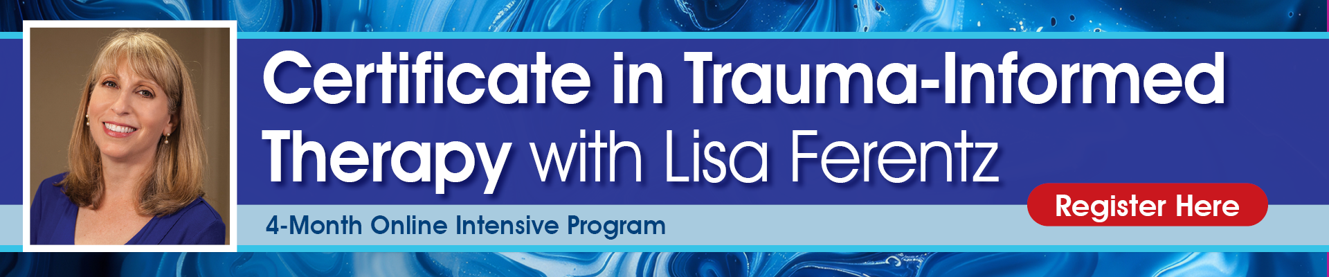 Certificate in Trauma-Informed Therapy with Lisa Ferentz