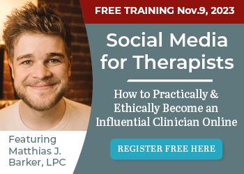 Social Media for Therapists: How to Practically & Ethically Become an Influential Clinician Online