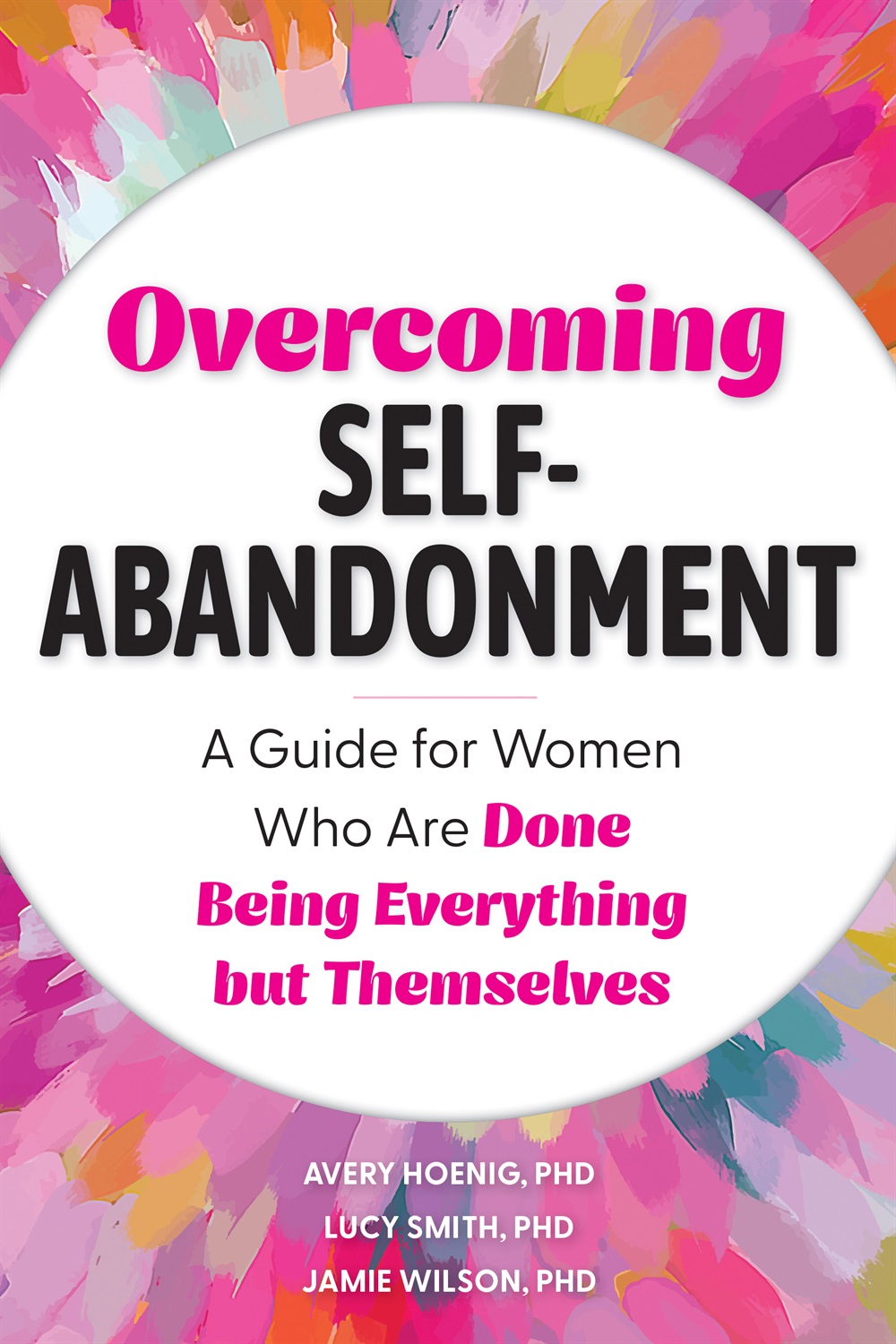 Overcoming Self-Abandonment