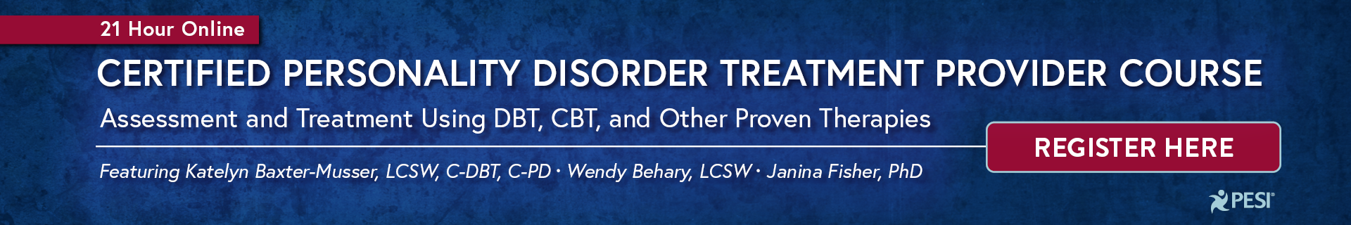 Certified Personality Disorder Treatment Provider Course: Assessment and Treatment Using DBT, CBT, and Other Proven Therapies