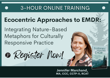 Ecocentric Approaches to EMDR: Integrating Nature-Based Metaphors for Culturally Responsive Practice