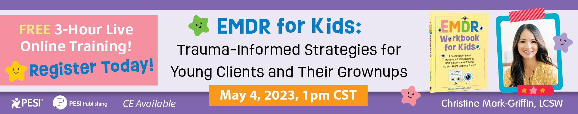 EMDR for Kids: Trauma-Informed Strategies for Young Clients and Their Grownups