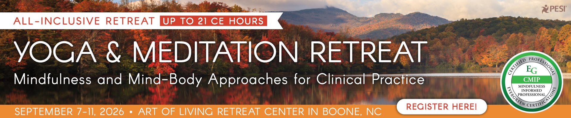 5-Day Yoga and Meditation Retreat: Mindfulness and Mind-Body Approaches for Clinical Practice