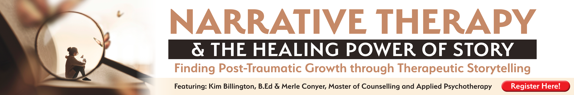 Narrative Therapy & the Healing Power of Story: Finding Post-Traumatic Growth through Therapeutic Storytelling