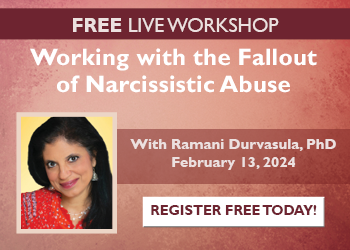 Working with the Fallout of Narcissistic Abuse, with Dr. Ramani Durvasula