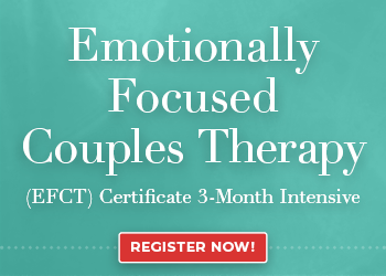 Emotionally Focused Couples Therapy (EFCT) Certificate 3-Month Intensive