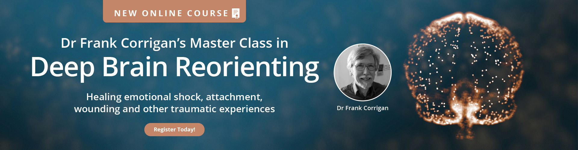 Dr. Frank Corrigan's Master Class in Deep Brain Reorienting