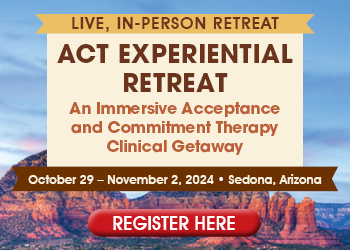 5-Day ACT Retreat: An Immersive Acceptance and Commitment Therapy Clinical Experiential