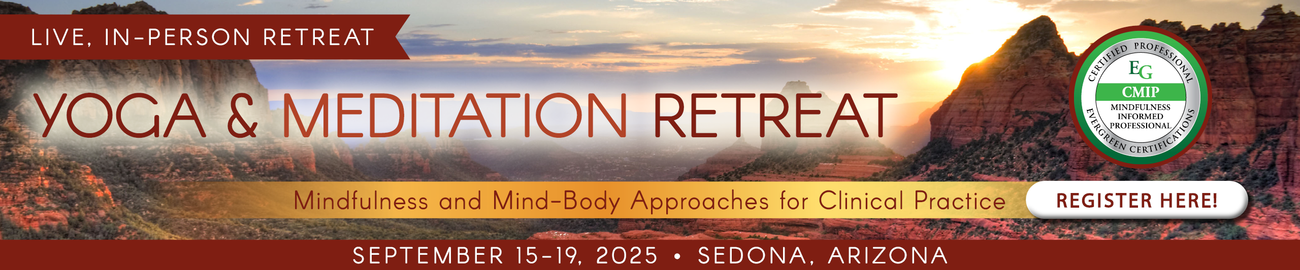 5-Day Yoga and Meditation Retreat: Mindfulness and Mind-Body Approaches for Clinical Practice