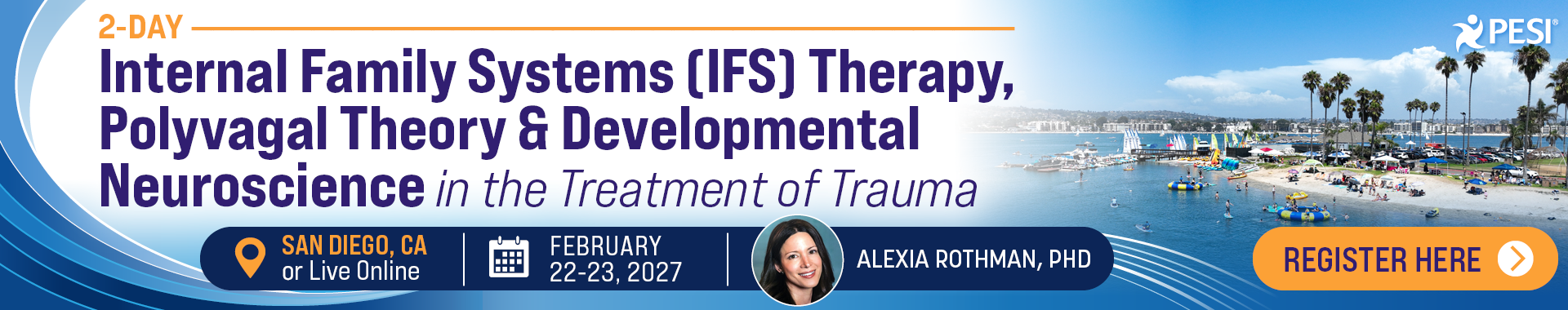 Internal Family Systems (IFS) Therapy, Polyvagal Theory & Developmental Neuroscience in the Treatment of Trauma - San Diego, CA