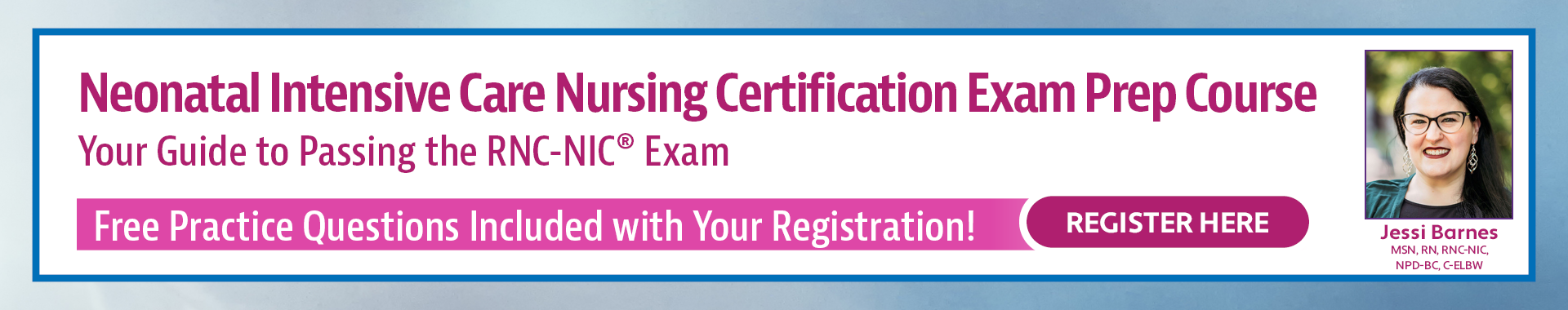 Neonatal Intensive Care Nursing Certification Exam Prep Course