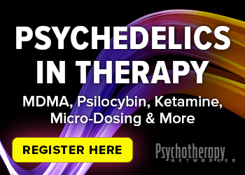 Psychedelics in Therapy: MDMA, Psilocybin, Ketamine, Micro-Dosing & More