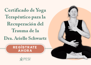 Certificado de «Yoga terapéutico para la recuperación del trauma» de la Dra. Arielle Schwartz