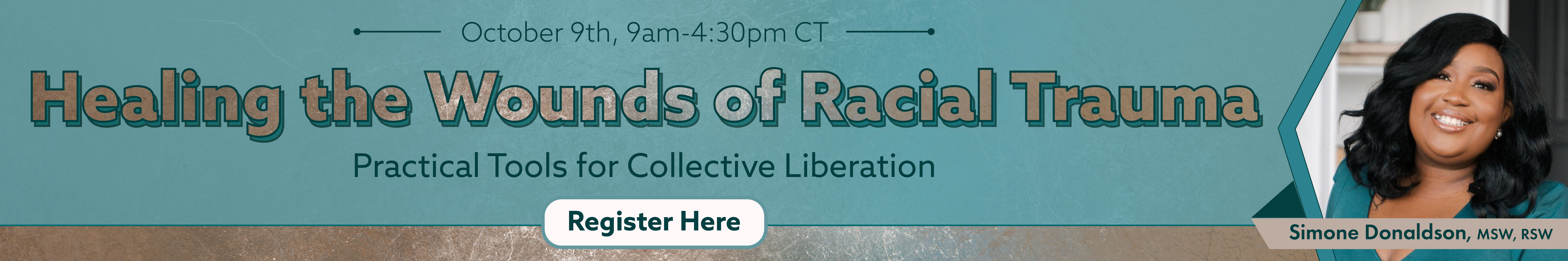 Healing the Wounds of Racial Trauma: Practical Tools for Collective Liberation