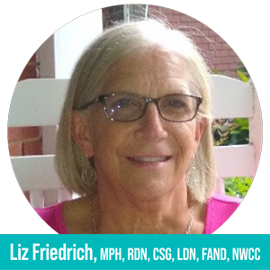 Liz Friedrich, MPH, RDN, CSG, LDN, FAND, NWCC