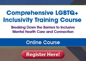 Comprehensive LGBTQ+ Inclusivity Training Course: Breaking Down Barriers for Minority, Non-Traditional, Trans & Non-Binary Clients