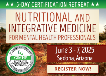 5-Day Certification Retreat: Nutritional and Integrative Medicine for Mental Health Professionals
