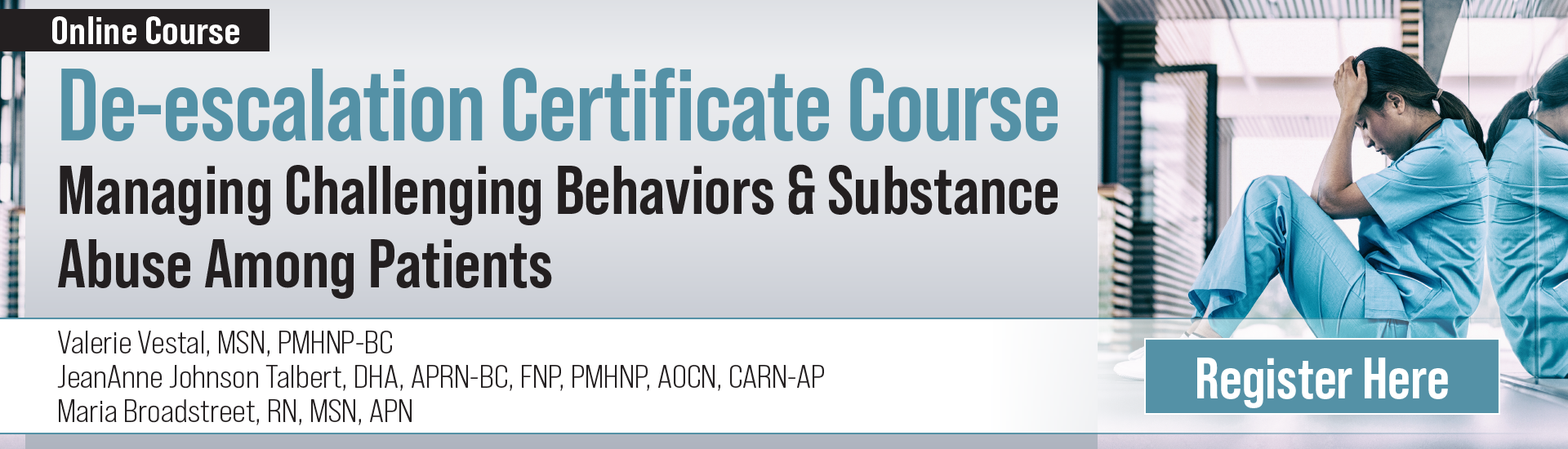 De-escalation Certificate Course: Managing Challenging Behaviors & Substance Abuse Among Patients
