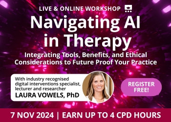 Navigating AI in Therapy: Integrating Tools, Benefits, and Ethical Considerations to Future Proof Your Practice