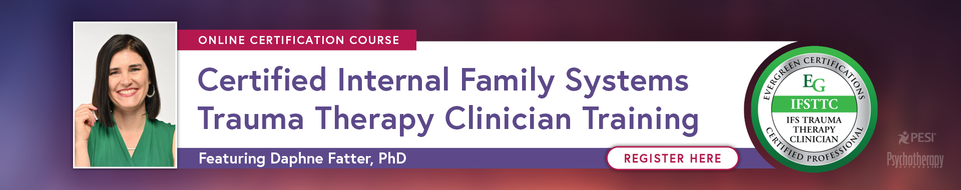 Certified Internal Family Systems Trauma Therapy Clinician (IFSTTC) Training with Daphne Fatter
