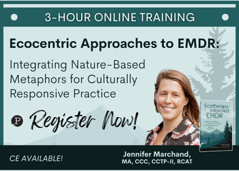 Ecocentric Approaches to EMDR: Integrating Nature-Based Metaphors for Culturally Responsive Practice