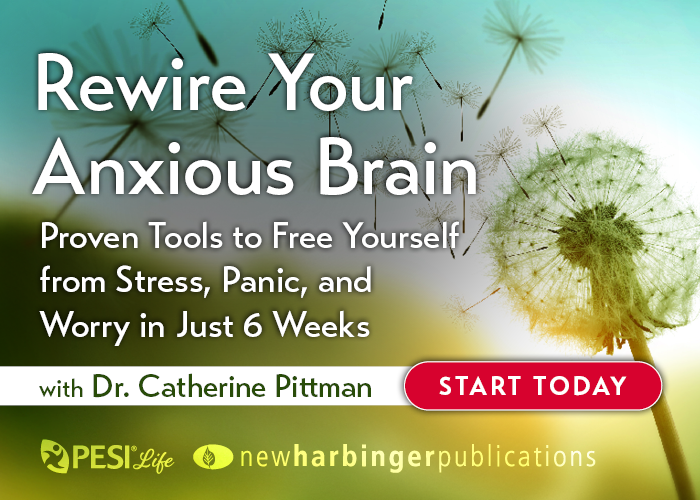 Skills to Rewire Your Anxious Brain
