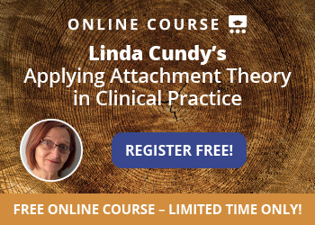 Applying Attachment Theory in Clinical Practice