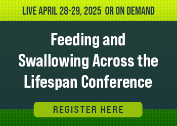 Feeding and Swallowing Across the Lifespan Conference