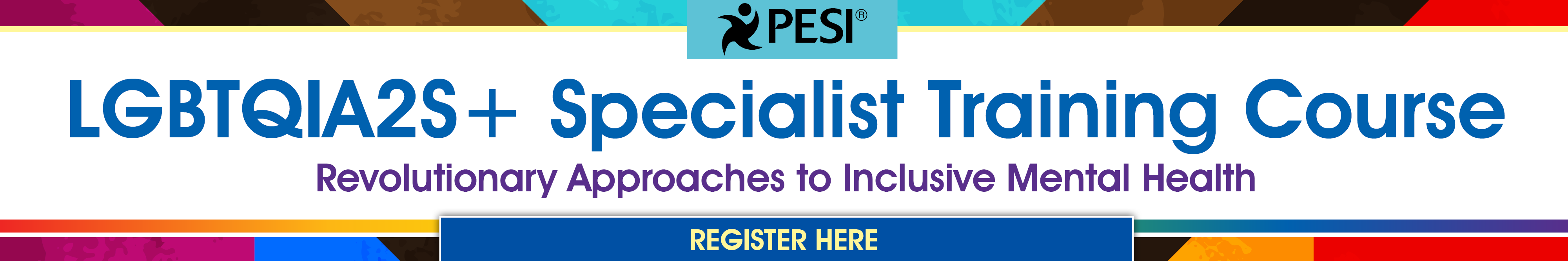 LGBTQIA2S+ Specialist Training Course: Revolutionary Approaches to Inclusive Mental Health