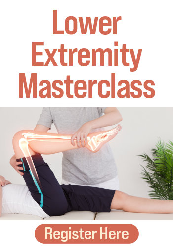 Lower Extremity Masterclass: Evidence-Based Treatment Strategies for Enhanced Recovery